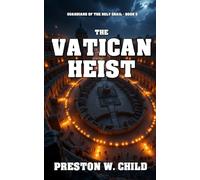 The Vatican Heist (Guardians of the Holy Grail)