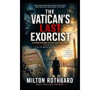 THE VATICAN’S LAST EXORCIST: A Father Anthony DeLuca & Allistar Omega Crossover From the World of Parallel Shadow: 1 (The Halloween Horror Special)