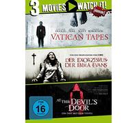 The Vatican Tapes & Der Exorzismus der Emma Evans & At the Devils Door