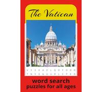 The Vatican Word Search Book: Word searches with easy-to-read text about The Vatican, St Peter, Catholic Church and more | 6 × 9 inches, 110 pages | Over 50 puzzles… Gifts for all ages
