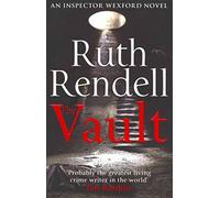 [(The Vault : (A Wexford Case))] [By (author) Ruth Rendell] published on (April, 2012)