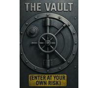 The Vault (Enter at Your Own Risk): A 120-Page checkered Notebook for Your Most Secret, Unfiltered, and Highly Confidential Thoughts
