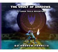 The Vault of Shadows: A Terra Tails Adventure