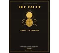 The Vault: Secrets of the Forgotten Pharaoh: A Crack-the-Code Sudoku Adventure - Solve the Puzzles, Decode the Secret, Reveal the Treasure (Large Print)