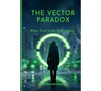 The Vector Paradox: When Trust Is the Only Answer (Marco Santini)