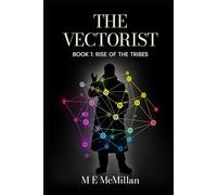The Vectorist: A Speculative Thriller About AI, Behavioral Data, and the Engineering of Digital Tribes