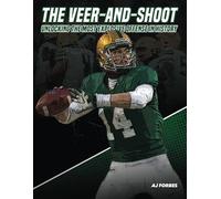 The Veer-And-Shoot: Unlocking the Most Explosive Offense in History