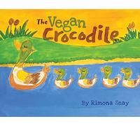 The Vegan Crocodile: Best Children's Book of the Year