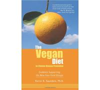 The Vegan Diet as Chronic Disease Prevention: Evidence Supporting the New Four Food Groups