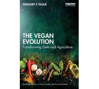 The Vegan Evolution : Transforming Diets and Agriculture