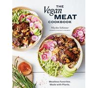 The Vegan Meat Cookbook A Plant-Based Cookbook