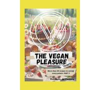 The vegan pleasure- Part 3 (Desserts)