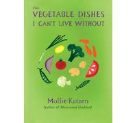 The Vegetable Dishes I Can't Live Without