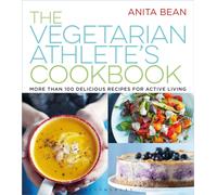 The Vegetarian Athlete's Cookbook : More Than 100 Delicious Recipes for Active Living