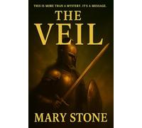 THE VEIL: A JOURNEY BETWEEN WORLDS: 1 (THE GIFTS)