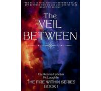 The Veil Between: 1 (Fire Within)