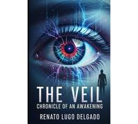 The Veil: Chronicle of an Awakening