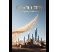 The Veil Lifted: A Kingdom Transformed