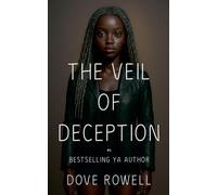The Veil of Deception: 2 (Rise of the Deceiver)