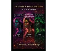 The Veil & The Flame: Awakening, Ascension, Sovereignty