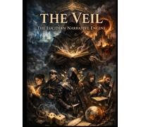 THE VEIL: THE LUCIDIAN NARRATIVE ENGINE (The Lucidian Library)