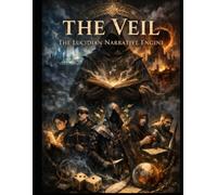 THE VEIL: THE LUCIDIAN NARRATIVE ENGINE (The Lucidian Library)