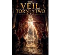 The Veil Torn in Two (18)