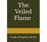 The Veiled Flame