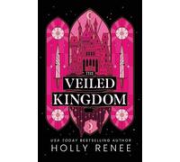 The Veiled Kingdom by Holly Renee Paperback Book