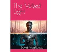 The Veiled Light (American Isekai: The Kingdom of Light)