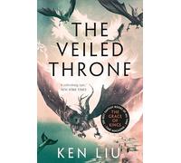 The Veiled Throne: (The Dandelion Dynasty)