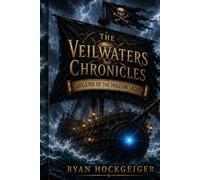 The Veilwaters Chronicles: Legend of the Hollow Light
