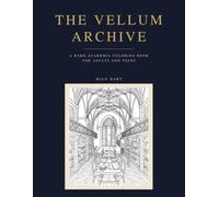 The Vellum Archive: A Dark Academia Coloring Book for Adults and Teens
