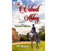 The Velvet Abbey Book 2: The House of Wesley
