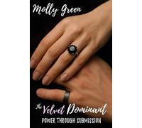 The Velvet Dominant: Power Through Submission