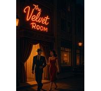 The Velvet Room: A Seductive Thriller of Memory, Love, and the Haunting That Lives Within: A Psychological Romance Thriller About a Singer, a Ghost, and a Room That Remembers for Adults