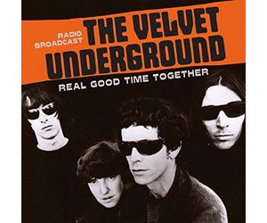 The Velvet Underground - Real Good Time Together Radio Broadcast