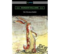 The Velveteen Rabbit (In Full Color)