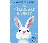 The Velveteen Rabbit: Or How Toys Became Real (Puffin Read Aloud) by Williams, Margery (July 2, 2015) Paperback