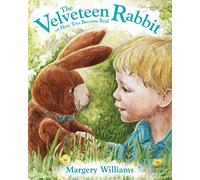 The Velveteen Rabbit: or How Toys Become Real
