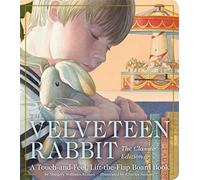The Velveteen Rabbit Touch-and-Feel Board Book: The Classic Edition