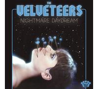 The Velveteers - Nightmare Daydream [VINYL]
