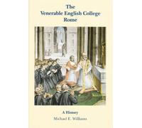 The Venerable English College, Rome: A History, second edition