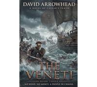 The Veneti: Caesar's Tenth Legion Book 3