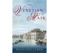 The Venetian Mask: A Novel