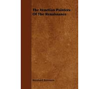 The Venetian Painters of the Renaissance