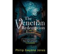The Venetian Redemption : A page-turning, atmospheric thriller set in Italy's most beautiful city