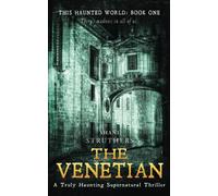 The Venetian: This Haunted World: Book 1