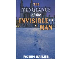 The Vengeance of The Invisible Man (The Universal Library)