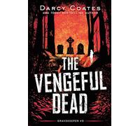 The Vengeful Dead: 5 (Gravekeeper)